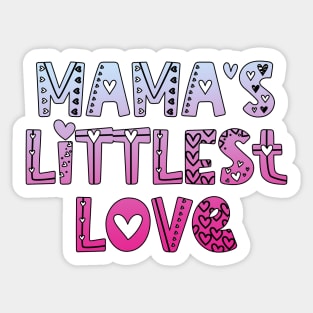 Mama's Littlest Love Sticker